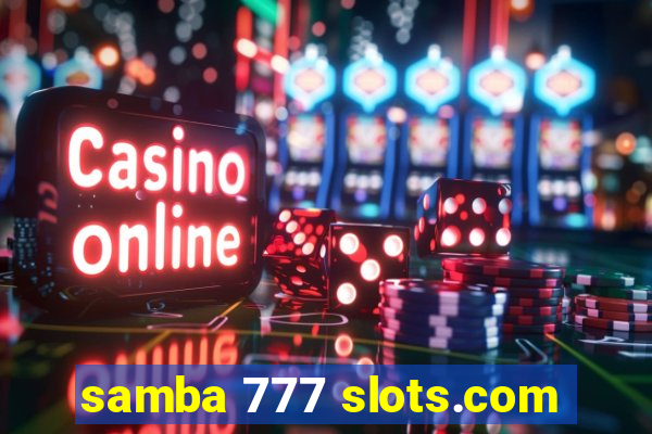 samba 777 slots.com